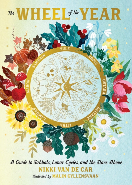 Book cover for Wheel of the Year: A Guide to Sabbats, Lunar Cycles, and the Stars Above