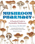 Book cover for Mushroom Pharmacy: A Practical Guide to Psychedelic Mushrooms