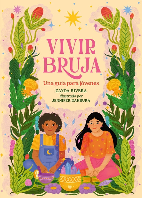 Book cover for Vivir Bruja (Being Bruja): Una Guía Para Jóvenes (Spanish Edition)