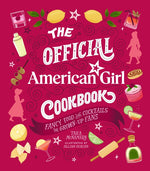 Book cover for Official American Girl Cookbook: Fancy Food and Cocktails for Grown-Up Fans