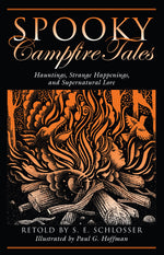 Book cover for Spooky Campfire Tales: Hauntings, Strange Happenings, and Supernatural Lore