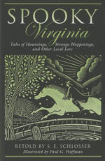 Book cover for Spooky Virginia: Tales of Hauntings, Strange Happenings, and Other Local Lore