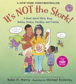Book cover for It's Not the Stork!: A Book about Girls, Boys, Babies, Bodies, Families and Friends