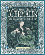 Book cover for The Secret History of Mermaids and Creatures of the Deep