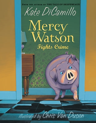 Book cover for Mercy Watson Fights Crime