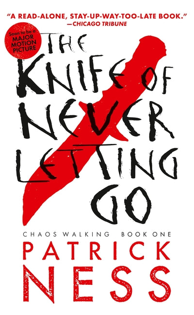 Book cover for The Knife of Never Letting Go (with Bonus Short Story): Chaos Walking: Book One