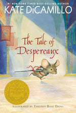 Book cover for The Tale of Despereaux: Being the Story of a Mouse, a Princess, Some Soup, and a Spool of Thread