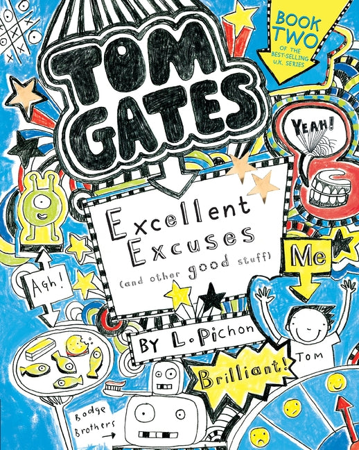 Book cover for Tom Gates: Excellent Excuses (and Other Good Stuff)