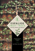 Book cover for Espalier Fruit Trees for Wall, Hedge, and Pergola: Installation, Shaping, Care