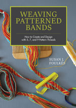 Book cover for Weaving Patterned Bands: How to Create and Design with 5, 7, and 9 Pattern Threads