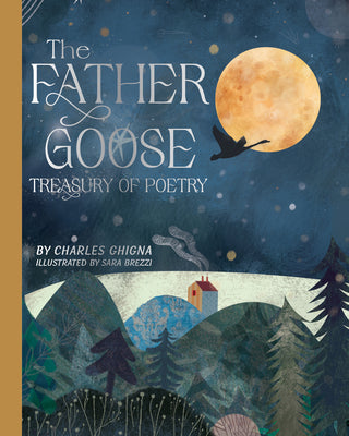 Book cover for The Father Goose Treasury of Poetry: 101 Favorite Poems for Children