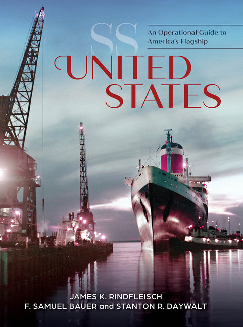Book cover for SS United States: An Operational Guide to America's Flagship