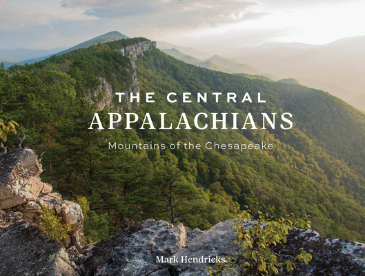 Book cover for The Central Appalachians: Mountains of the Chesapeake