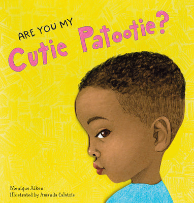 Book cover for Are You My Cutie Patootie?