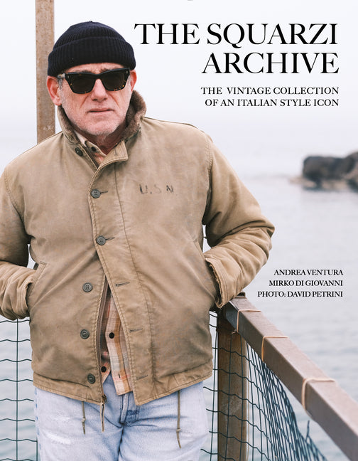 Book cover for Squarzi Archive: The Vintage Collection of an Italian Fashion Icon