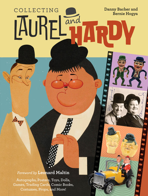 Book cover for Collecting Laurel and Hardy: Autographs, Posters, Toys, Dolls, Games, Trading Cards, Comic Books, Costumes, Props, and More!