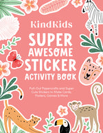 Book cover for Kindkids Super Awesome Sticker Activity Book: Pull-Out Papercrafts and Super Cute Stickers to Make Cards, Posters, Games & More