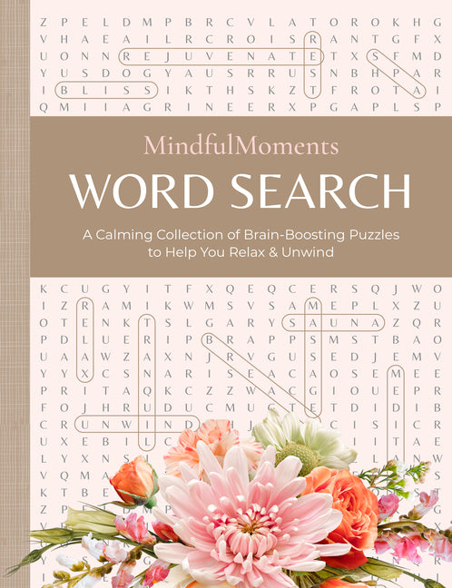 Book cover for Mindfulmoments Word Search: A Calming Collection of Brain-Boosting Puzzles to Help You Relax & Unwind