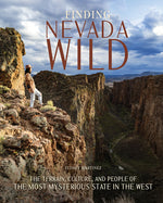 Book cover for Finding Nevada Wild: The Terrain, Culture, and People of the Most Mysterious State in the West