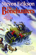 Book cover for The Bonehunters: Book Six of the Malazan Book of the Fallen
