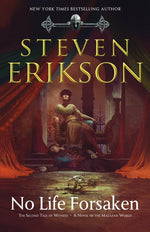 Book cover for No Life Forsaken: The Second Tale of Witness: A Novel of the Malazan World