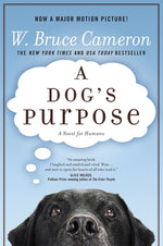 Book cover for A Dog's Purpose: A Novel for Humans