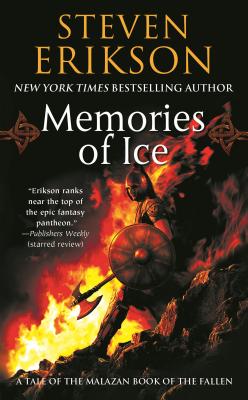 Book cover for Memories of Ice: Book Three of the Malazan Book of the Fallen
