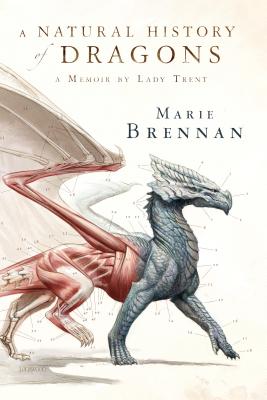 Book cover for A Natural History of Dragons: A Memoir by Lady Trent