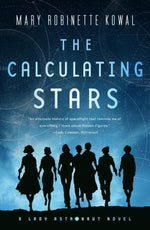 Book cover for The Calculating Stars: A Lady Astronaut Novel