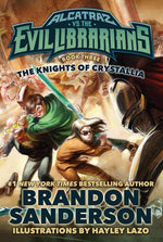 Book cover for The Knights of Crystallia: Alcatraz vs. the Evil Librarians
