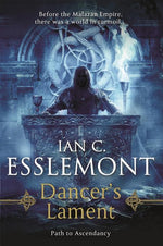 Book cover for Dancer's Lament: Path to Ascendancy Book 1 (a Novel of the Malazan Empire)