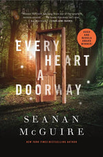 Book cover for Every Heart a Doorway