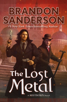 Book cover for The Lost Metal: A Mistborn Novel