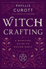 Book cover for Witch Crafting: A Spiritual Guide to Making Magic
