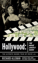 Book cover for Hollywood: The Movie Lover's Guide: The Ultimate Insider Tour of Movie L.A.