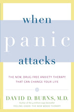 Book cover for When Panic Attacks: The New, Drug-Free Anxiety Therapy That Can Change Your Life