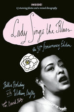 Book cover for Lady Sings the Blues: The 50th-Anniversay Edition with a Revised Discography (-50th Anniversary)