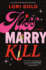 Book cover for Kiss, Marry, Kill (Original)