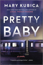 Book cover for Pretty Baby: A Thrilling Suspense Novel from the Nyt Bestselling Author of Local Woman Missing