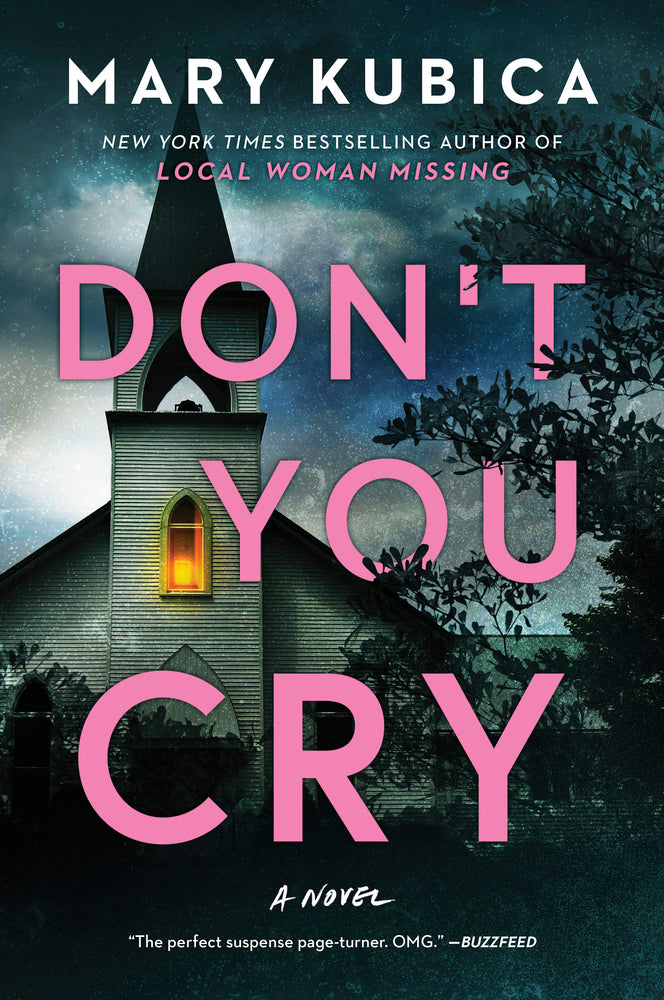Book cover for Don't You Cry: A Thrilling Suspense Novel from the Author of Local Woman Missing