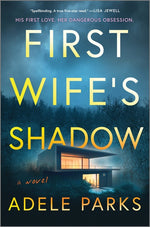 Book cover for First Wife's Shadow: A Must-Read Gripping Domestic Psychological Suspense Crime Thriller from the Bestselling Author of I Invited Her in (Original)