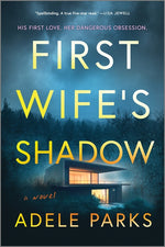 Book cover for First Wife's Shadow: A Must-Read Gripping Domestic Psychological Suspense Crime Thriller from the Bestselling Author of I Invited Her in (Original)