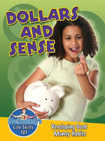Book cover for Dollars and Sense: Developing Good Money Habits