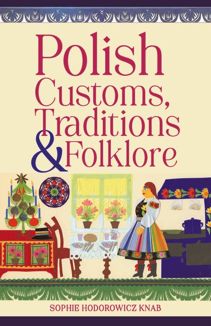 Book cover for Polish Customs, Traditions & Folklore