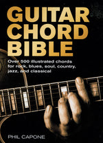 Book cover for Guitar Chord Bible: Over 500 Illustrated Chords for Rock, Blues, Soul, Country, Jazz, and Classical