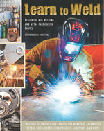 Book cover for Learn to Weld: Beginning MIG Welding and Metal Fabrication Basics