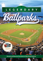 Book cover for Legendary Ballparks: Moments and Memories from America's Most Storied Stadiums