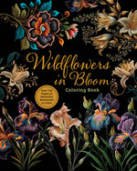 Book cover for Wildflowers in Bloom Coloring Book: Over 150 Pages of Beautiful Botanicals to Color with Stunning Sprayed Edges