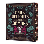 Book cover for Dark Delights and Demons Coloring Book: Over 150 Macabre Masterpieces to Color with Stunning Sprayed Edges