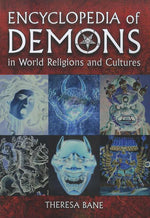 Book cover for Encyclopedia of Demons in World Religions and Cultures